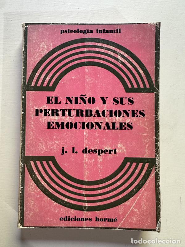 Libri di seconda mano: El ni&ntilde;o y sus perturbaciones emocionales - Despert J. L.