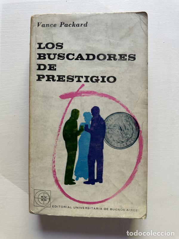 Libros: Los buscadores de prestigio - Packard Vance - Foto 1