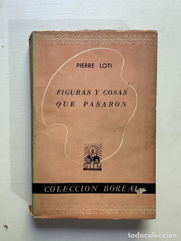 Libros: Figuras y cosas que pasaron - Loti Pierre - Foto 1