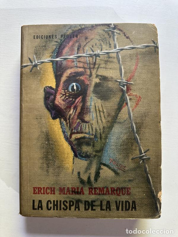 Libros: La chispa de la vida - Remarque Erich Maria - Foto 1