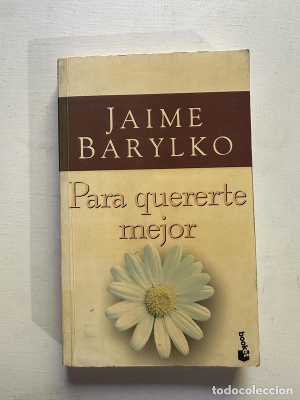 Libros: Para quererte mejor - Barylko Jaime - Foto 1