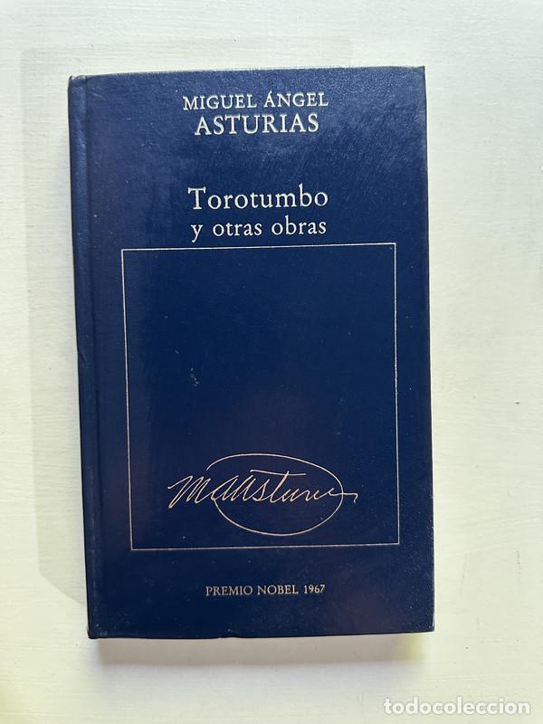 Libri di seconda mano: Torotumbo y otras obras - Asturias Miguel angel
