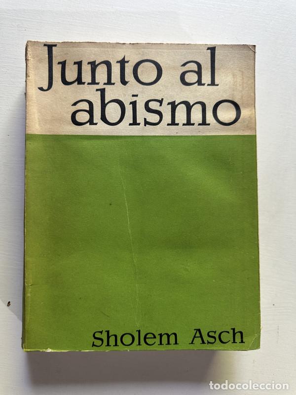Libros: Junto al abismo - Asch Sholem - Foto 1