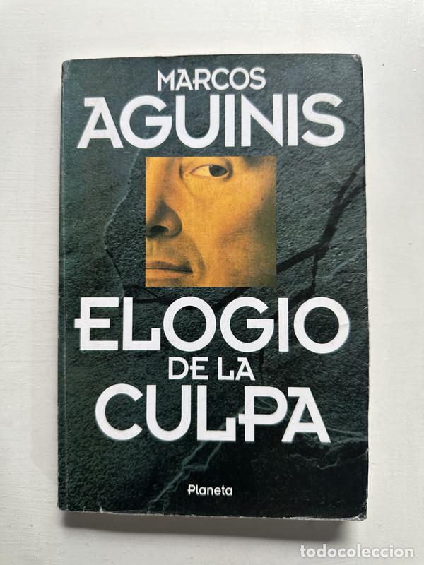 Libros: Elogio de la culpa - Aguinis Marcos - Foto 1