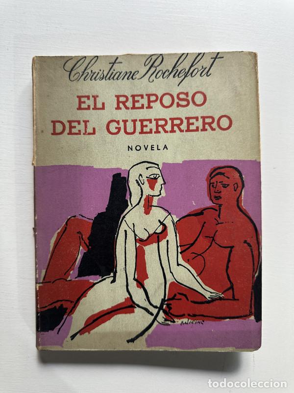 Libri di seconda mano: El reposo del guerrero - Rochefort Christiane