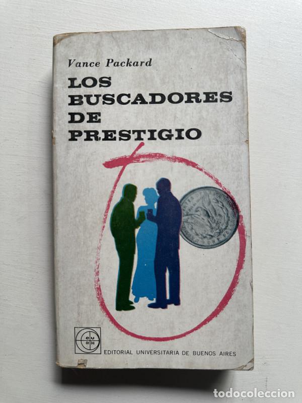 Libros: Los buscadores de prestigio - Packard Vance - Foto 1