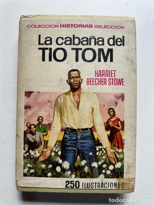 Libros: La caba&ntilde;a del Tio Tom - Stowe Harriet Beecher - Foto 1
