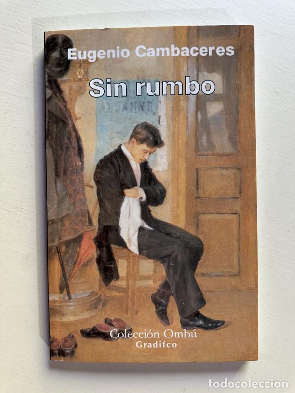 Libros: Sin rumbo - Cambaceres Eugenio - Foto 1