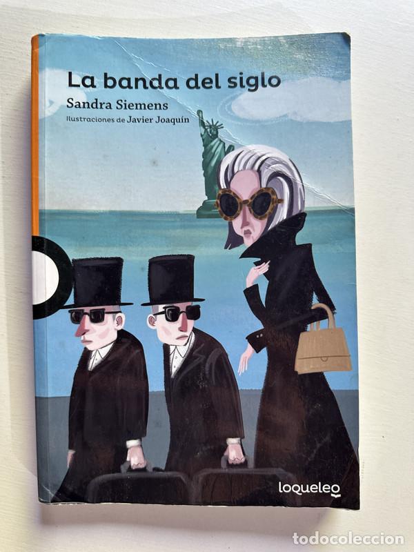Libros: La banda del siglo - Siemens Sandra - Foto 1