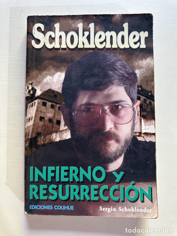 Libri di seconda mano: Infierno y resurreccion - Schoklender Sergio