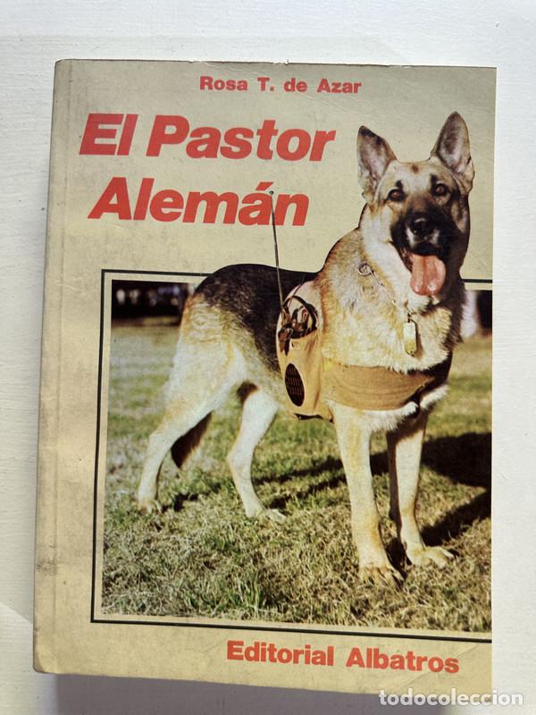 Libros: El pastor aleman - Azar Rosa T. de - Foto 1