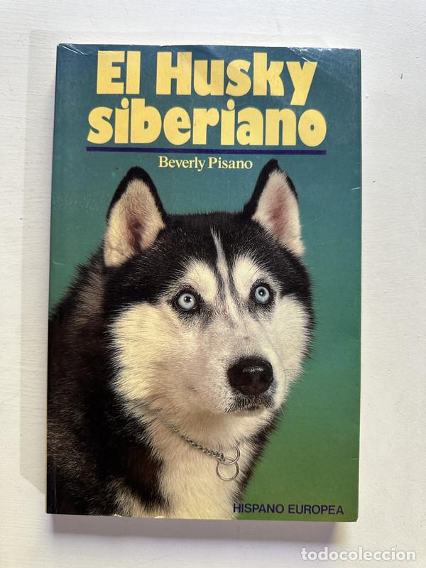 Libros: El husky siberiano - Pisano Beverly - Foto 1