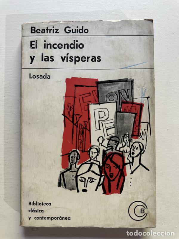 Libros: El incendio y las visperas - Guido Beatriz - Foto 1