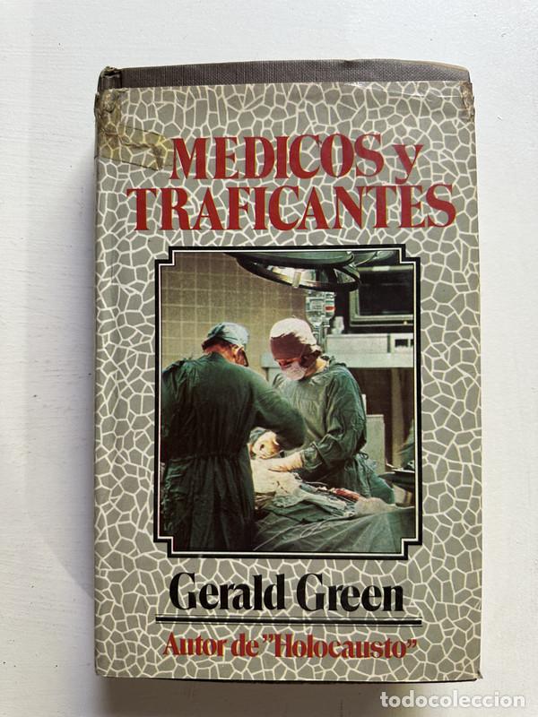Libros: Medicos y traficantes - Green Gerald - Foto 1