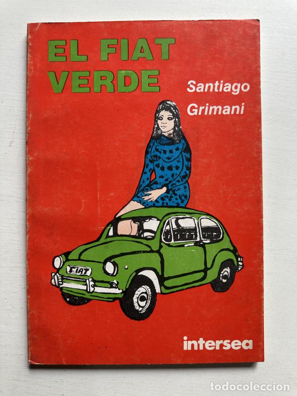 Libros: El Fiat verde - Grimani Santiago - Foto 1