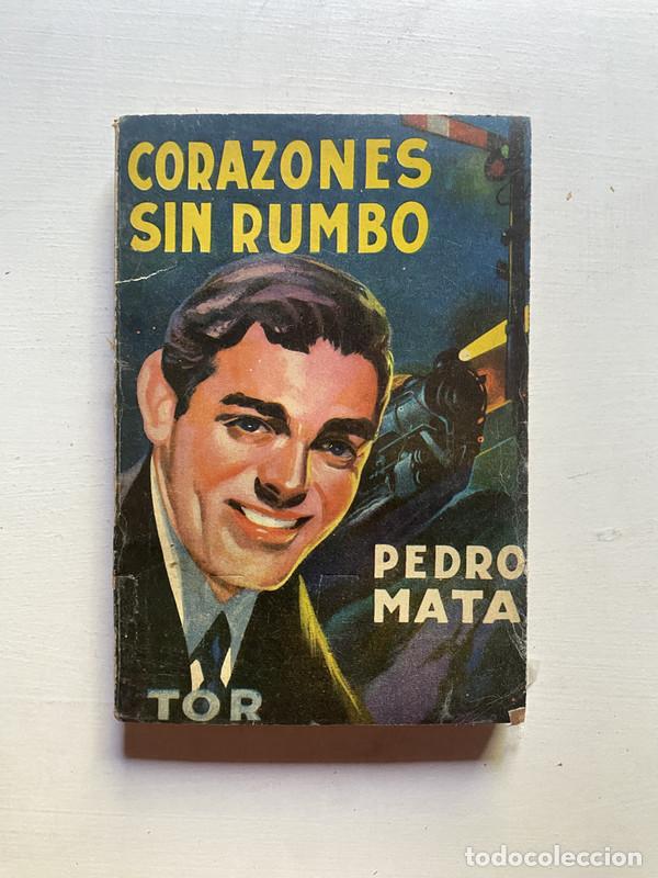 Libros: Corazones sin rumbo - Mata, Pedro - Foto 1