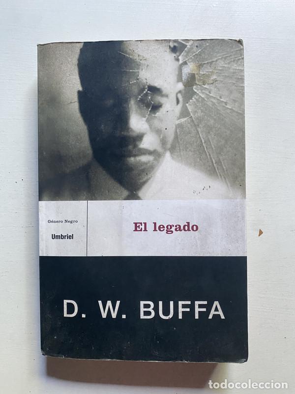 Libros: El legado - Buffa, D. W. - Foto 1