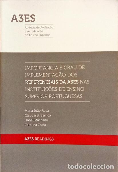 Libros: ROSA. (Maria Jo&atilde;o) e outros. - IMPORT&Acirc;NCIA E GRAU DE IMPLEMENTA&Ccedil;&Atilde;O DOS REFERENCIAIS DA A3ES NAS INST - Foto 1