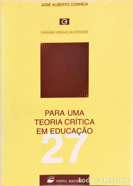 Libri di seconda mano: CORREIA. (Jos&eacute; Alberto) - PARA UMA TEORIA CR&Iacute;TICA EM EDUCA&Ccedil;&Atilde;O.