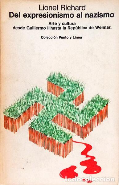Libros: RICHARD. (Lionel) - DEL EXPRESIONISMO AL NAZISMO. - Foto 1