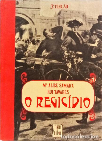Libri di seconda mano: SAMARA. (Maria Alice) e Rui Tavares. - O REGIC&Iacute;DIO. [3.&ordf; EDI&Ccedil;&Atilde;O]