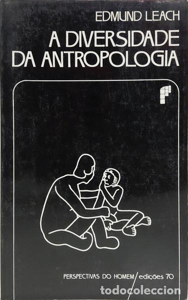 B&uuml;cher: LEACH. (Edmund Ronald) - A DIVERSIDADE DA ANTROPOLOGIA.