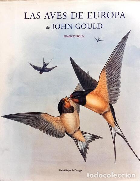 Libros: ROUX. (Francis) e John Gould. - LAS AVES DE EUROPA. - Foto 1
