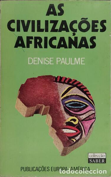 books: PAULME. (Denise) - AS CIVILIZA&Ccedil;&Otilde;ES AFRICANAS.