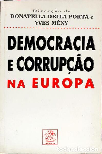 Libri di seconda mano: DELLA PORTA. (Donatella) e Yves M&eacute;ny. - DEMOCRACIA E CORRUP&Ccedil;&Atilde;O NA EUROPA.