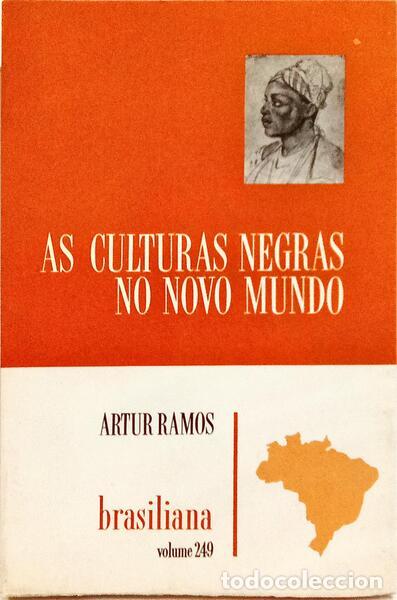 Libri di seconda mano: RAMOS. (Artur) - AS CULTURAS NEGRAS NO NOVO MUNDO. [4.&ordf; EDI&Ccedil;&Atilde;O]