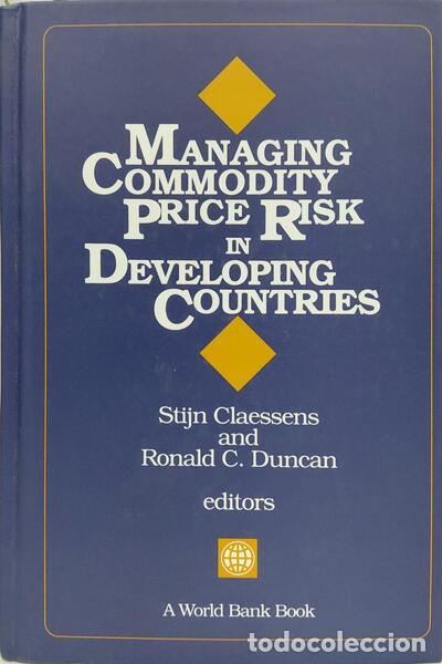 Libros: CLAESSENS. (Stijn) e Ronald C. Duncan. - MANAGING COMMODITY PRICE RISK IN DEVELOPING COUNTRIES. - Foto 1