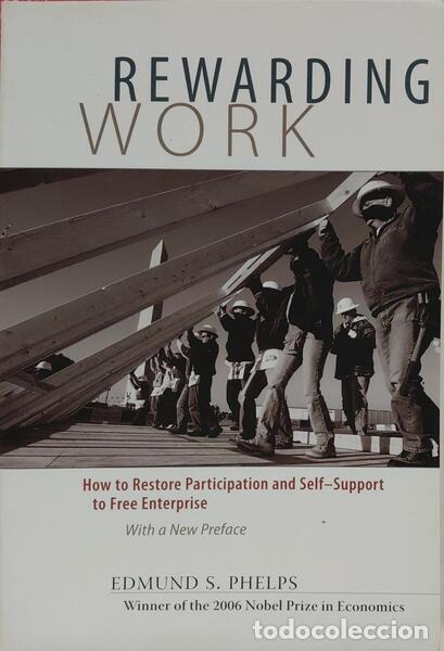 Libros: PHELPS. (Edmund S.) - REWARDING WORK. - Foto 1