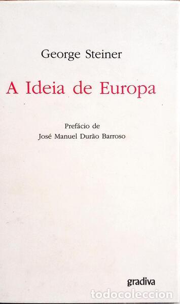 Libros: STEINER. (George) - A IDEIA DE EUROPA. [3.&ordf; EDI&Ccedil;&Atilde;O] - Foto 1