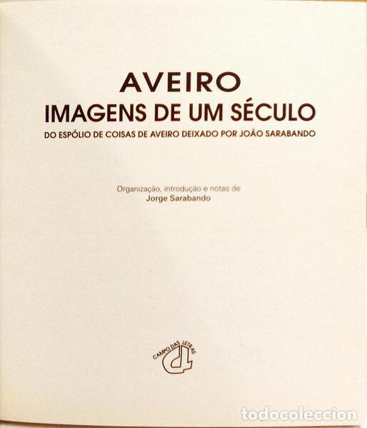Libros: SARABANDO. (Jo&atilde;o) - AVEIRO: IMAGENS DE UM S&Eacute;CULO. - Foto 2