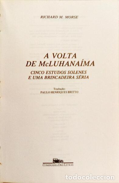 Libros: MORSE. (Richard M.) - A VOLTA DE MCLUHANA&Iacute;MA. - Foto 2