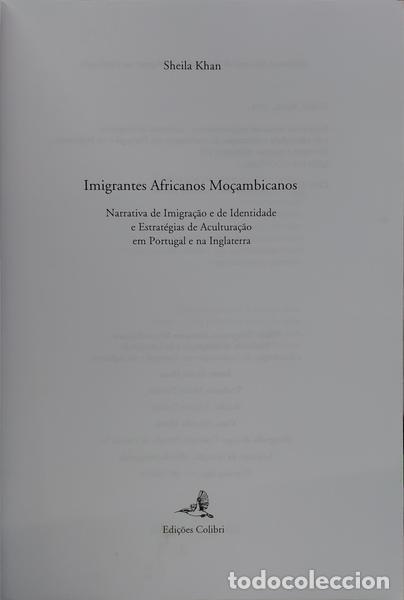 Libros: KHAN. (Sheila) - IMIGRANTES AFRICANOS MO&Ccedil;AMBICANOS. - Foto 2