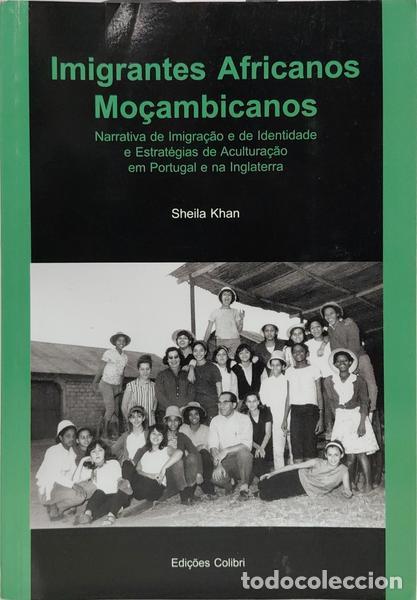 Libros: KHAN. (Sheila) - IMIGRANTES AFRICANOS MO&Ccedil;AMBICANOS. - Foto 1