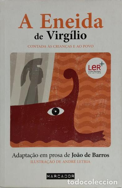 B&uuml;cher: BARROS. (Jo&atilde;o de) - A ENEIDA DE VIRG&Iacute;LIO CONTADA &Agrave;S CRIAN&Ccedil;AS E AO POVO. [1.&ordf; EDI&Ccedil;&Atilde;O]