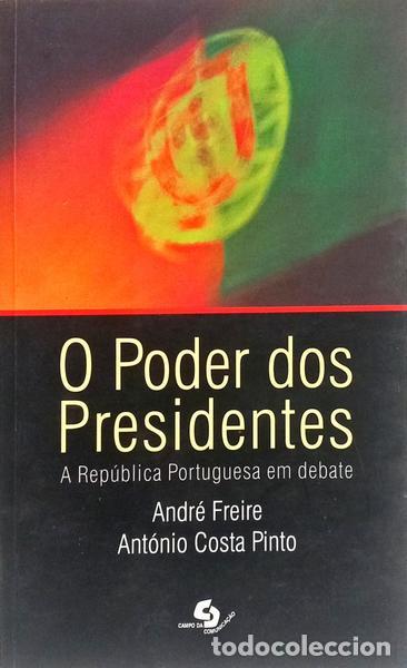 Libros: FREIRE. (Andr&eacute;) e Ant&oacute;nio Costa Pinto. - O PODER DOS PRESIDENTES. - Foto 1