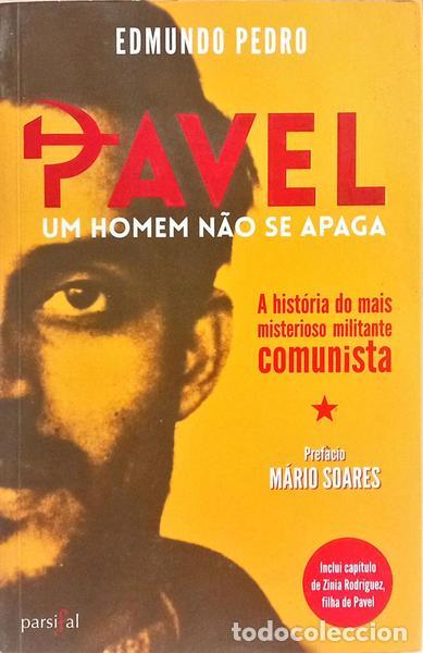 books: PEDRO. (Edmundo) - PAVEL: UM HOMEM N&Atilde;O SE APAGA. [1.&ordf; EDI&Ccedil;&Atilde;O]