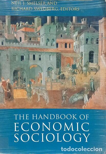 Libros: SMELSER. (Neil J.) e Richard Swedberg. - THE HANDBOOK OF ECONOMIC SOCIOLOGY.
