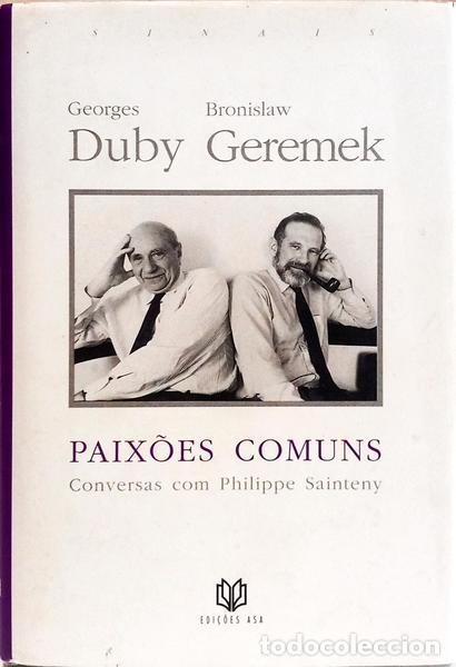 Libri di seconda mano: DUBY. (Georges) e Bronislaw Geremek. - PAIX&Otilde;ES COMUNS. [1.&ordf; EDI&Ccedil;&Atilde;O]