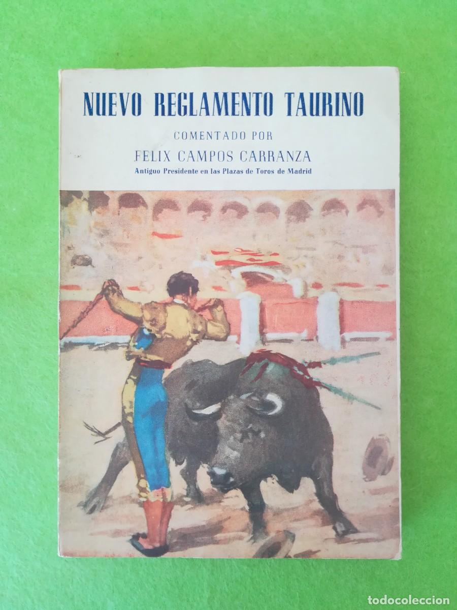 Libros: Nuevo reglamento taurino Felix Campos 1962