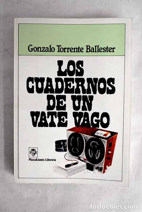Libros: Los cuadernos de un vate vago.- Torrente Ballester, Gonzalo