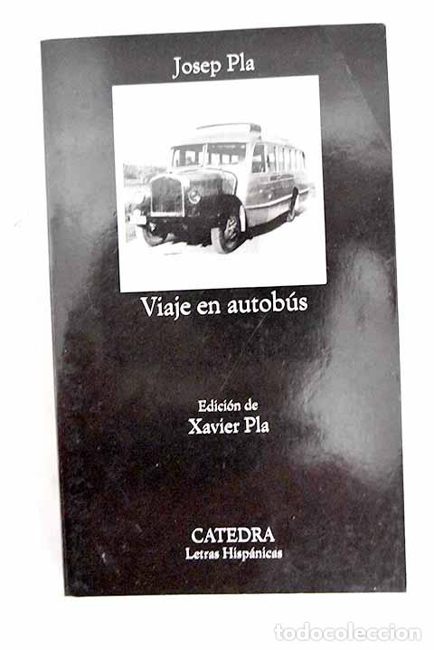 Libros: Viaje en autob&uacute;s: Pla, Josep.- Pla, Josep