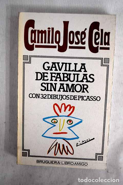 Libros: Gavilla de f&aacute;bulas sin amor.- Cela, Camilo Jos&eacute;