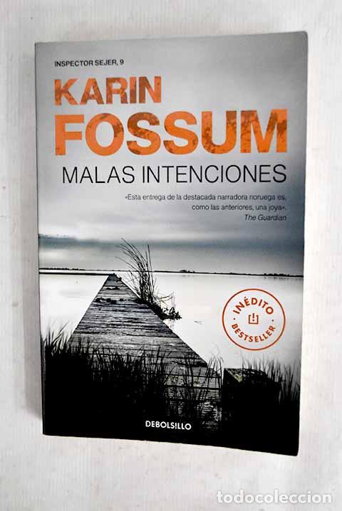 Libros: Malas intenciones: Fossum, Karin.- Fossum, Karin