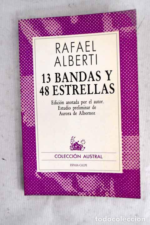 Libros: 13 bandas y 48 estrellas.- Alberti, Rafael