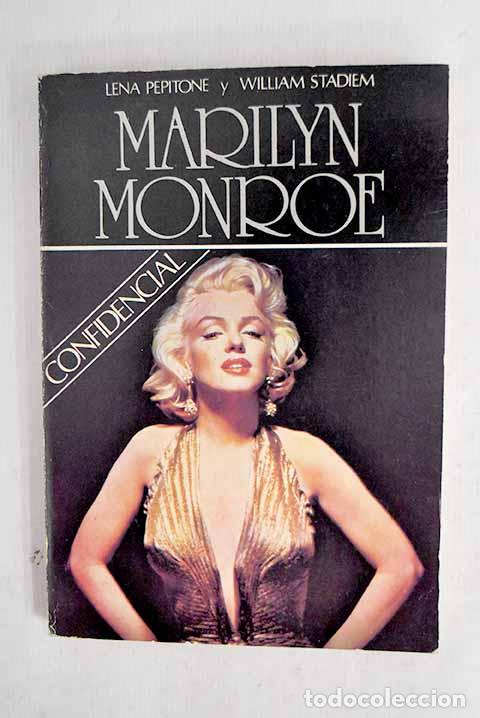 Libros: Marilyn Monroe: confidencialmente.- Pepitone, Lena