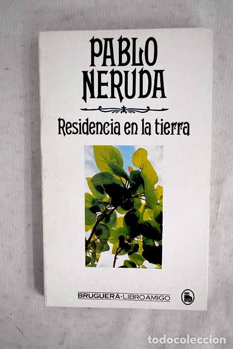 Libros: Residencia en la tierra.- Neruda, Pablo